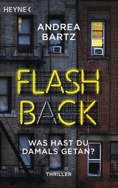 Flashback – Was hast du damals getan?, Andrea Bartz - Ebook - 9783641239206