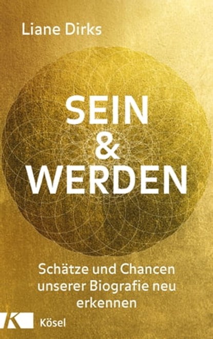 Sein & Werden, Liane Dirks - Ebook - 9783641239268