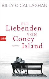 Die Liebenden von Coney Island - Billy O'Callaghan - 9783641239282