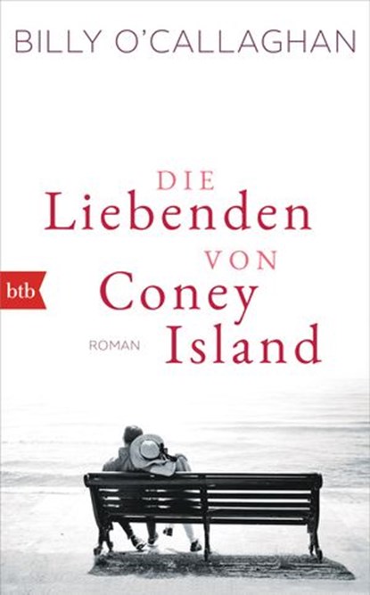 Die Liebenden von Coney Island, Billy O'Callaghan - Ebook - 9783641239282