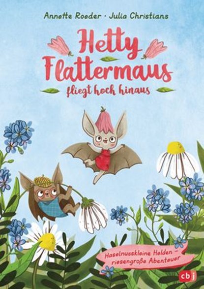 Hetty Flattermaus fliegt hoch hinaus, Annette Roeder - Ebook - 9783641240004