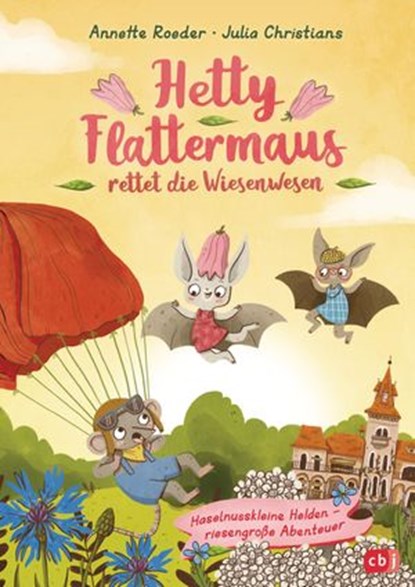 Hetty Flattermaus rettet die Wiesenwesen, Annette Roeder - Ebook - 9783641240011