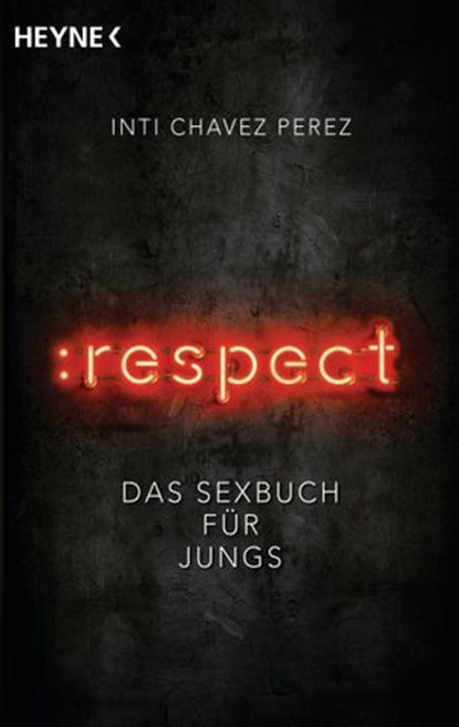 :respect, Inti Chavez Perez - Ebook - 9783641240288