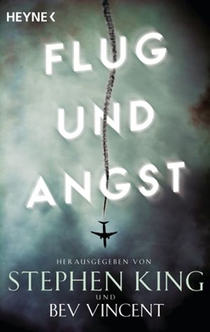 Flug und Angst, Michael E. Lewis ; John Varley ; Arthur Conan Doyle ; Ambrose Bierce ; James Dickey ; Richard Matheson ; Thomas Carlisle Bissell ; Cody Goodfellow ; Joe Hill ; David J. Schow ; Ray Bradbury ; Roald Dahl ; Peter Tremayne ; Dan Simmons ; E.C. Tubb - Ebook - 9783641240332