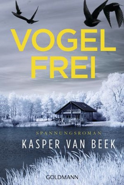 Vogelfrei, Kasper van Beek - Ebook - 9783641240493