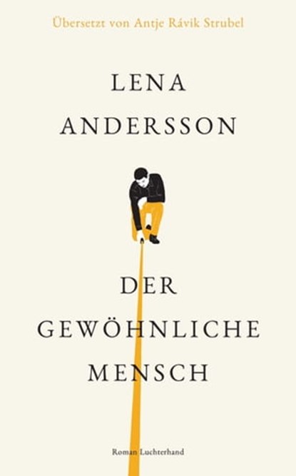 Der gewöhnliche Mensch, Lena Andersson - Ebook - 9783641241933