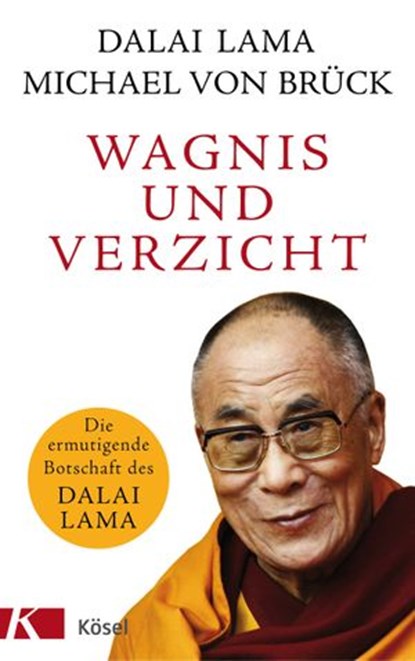 Wagnis und Verzicht, Dalai Lama ; Michael von Brück - Ebook - 9783641242138