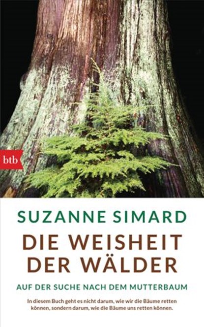 Die Weisheit der Wälder, Suzanne Simard - Ebook - 9783641242770