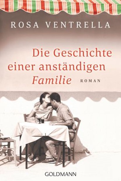 Die Geschichte einer anständigen Familie, Rosa Ventrella - Ebook - 9783641242848