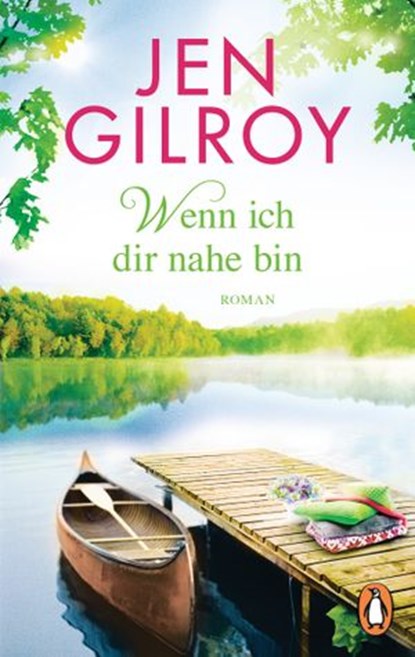 Wenn ich dir nahe bin, Jen Gilroy - Ebook - 9783641242923