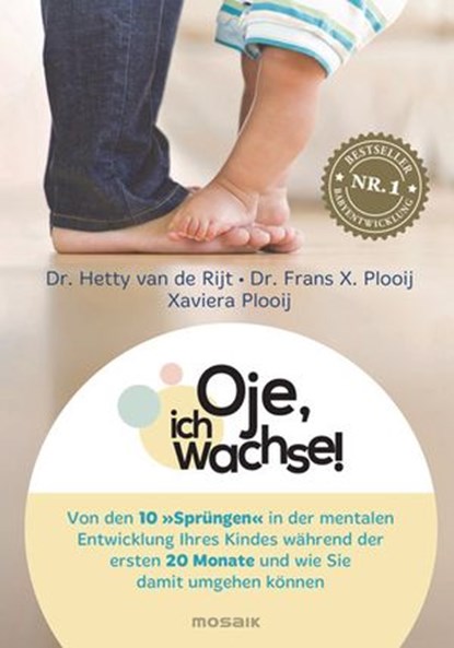 Oje, ich wachse!, Hetty van de Rijt ; Frans X. Plooij ; Xaviera Plooij - Ebook - 9783641243838