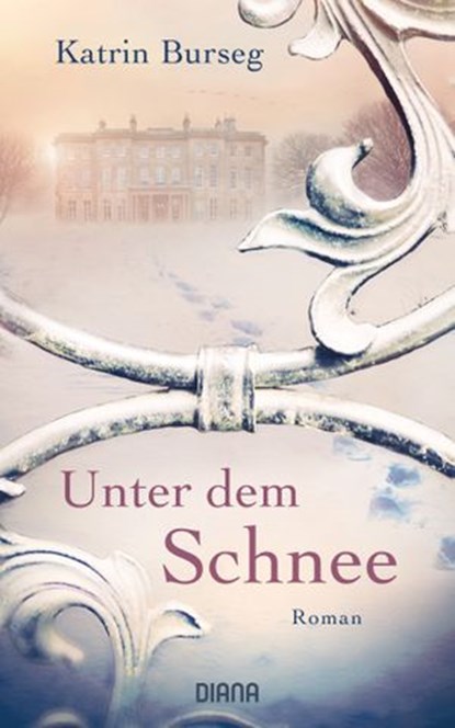 Unter dem Schnee, Katrin Burseg - Ebook - 9783641244330