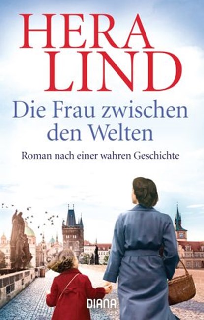 Die Frau zwischen den Welten, Hera Lind - Ebook - 9783641245450