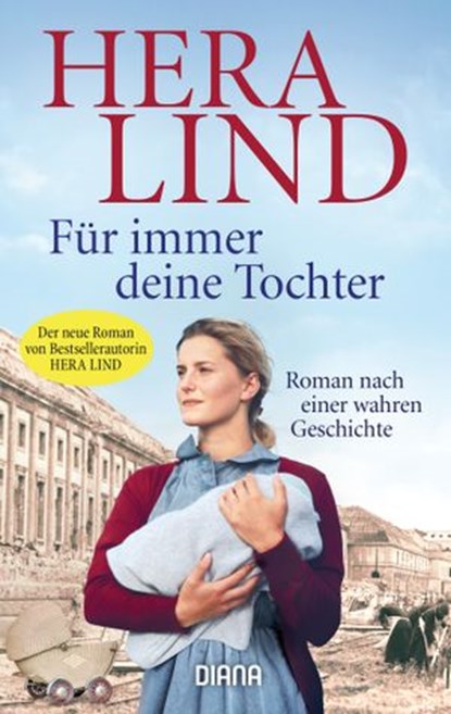 Für immer deine Tochter, Hera Lind - Ebook - 9783641245481