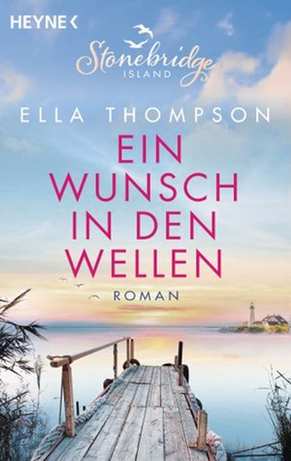 Ein Wunsch in den Wellen - Stonebridge Island 1, Ella Thompson - Ebook - 9783641245795
