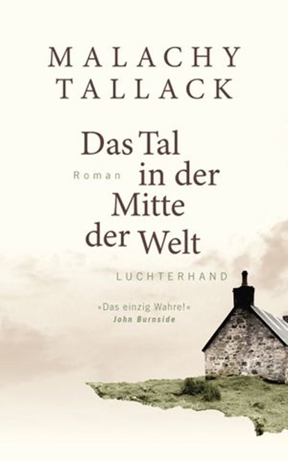 Das Tal in der Mitte der Welt, Malachy Tallack - Ebook - 9783641246280