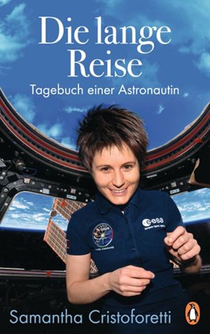 Die lange Reise, Samantha Cristoforetti - Ebook - 9783641246655
