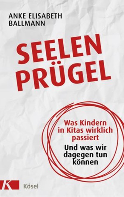 Seelenprügel, Anke Elisabeth Ballmann - Ebook - 9783641249120