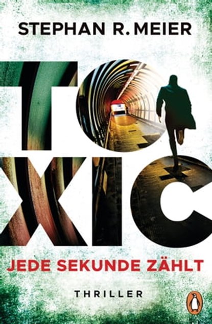 Toxic, Stephan R. Meier - Ebook - 9783641249991
