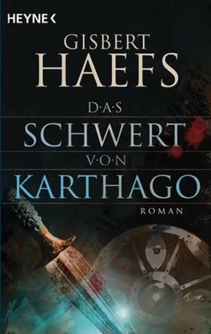 Das Schwert von Karthago, Gisbert Haefs - Ebook - 9783641250270