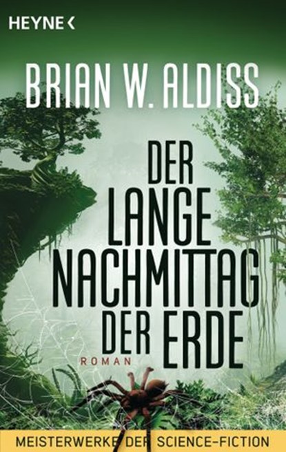 Der lange Nachmittag der Erde, Brian W. Aldiss - Ebook - 9783641250430