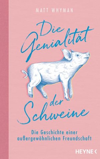 Die Genialität der Schweine, Matt Whyman - Ebook - 9783641250553