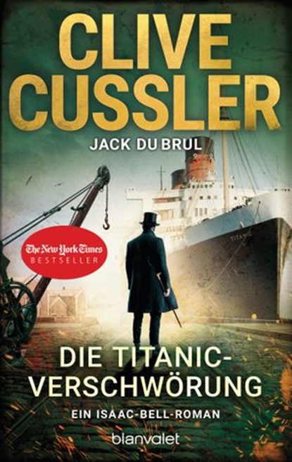 Die Titanic-Verschwörung, Clive Cussler ; Jack DuBrul - Ebook - 9783641250621