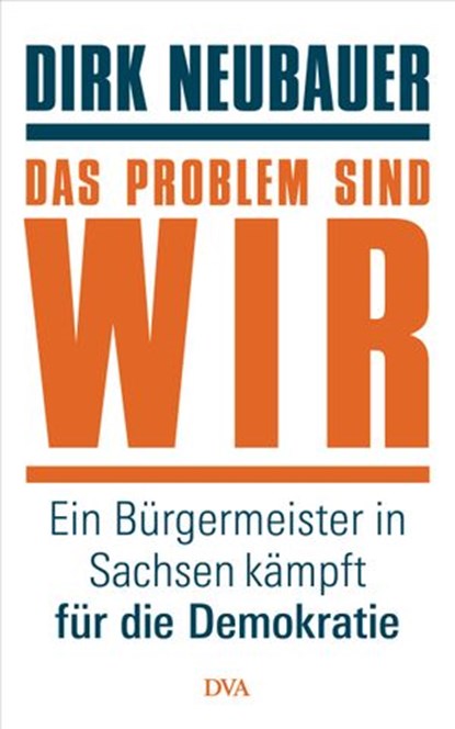 Das Problem sind wir, Dirk Neubauer - Ebook - 9783641250928