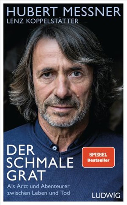 Der schmale Grat, Hubert Messner ; Lenz Koppelstätter - Ebook - 9783641251277