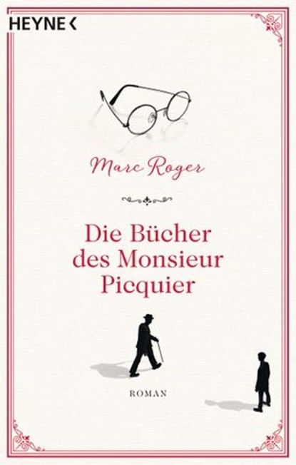 Die Bücher des Monsieur Picquier, Marc Roger - Ebook - 9783641252120
