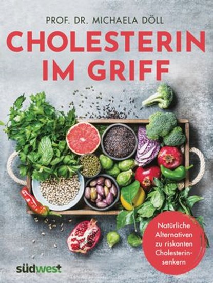Cholesterin im Griff, Michaela Döll - Ebook - 9783641252854