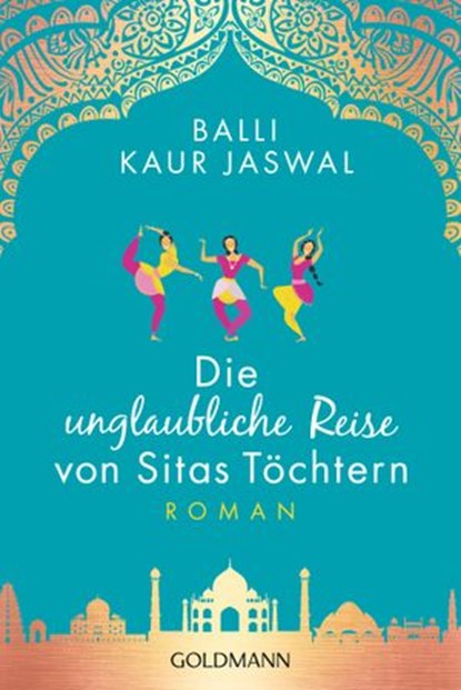 Die unglaubliche Reise von Sitas Töchtern, Balli Kaur Jaswal - Ebook - 9783641253110
