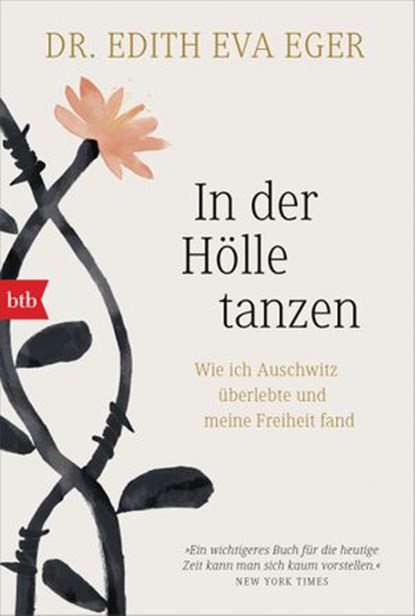 In der Hölle tanzen, Edith Eva Eger - Ebook - 9783641254254