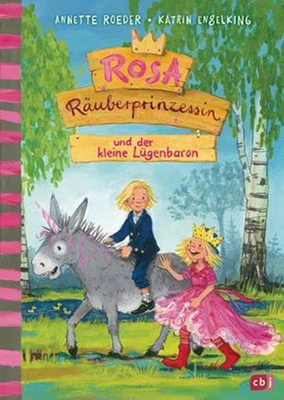 Rosa Räuberprinzessin und der kleine Lügenbaron, Annette Roeder - Ebook - 9783641254353