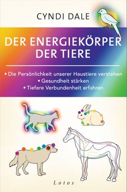Der Energiekörper der Tiere, Cyndi Dale - Ebook - 9783641254780