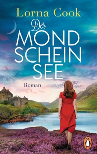 Der Mondscheinsee, Lorna Cook - Ebook - 9783641255596