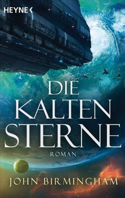 Die kalten Sterne, John Birmingham - Ebook - 9783641257453