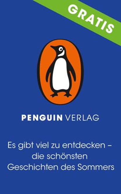 Es gibt viel zu entdecken – die schönsten Geschichten des Sommers, Claire Douglas ; Valentina Cebeni ; Lina Bengtsdotter ; Annie Darling ; Benedikt Gollhardt ; Jen Gilroy ; Persephone Haasis ; Rosa Schmidt ; Heidi van Elderen - Ebook - 9783641257781