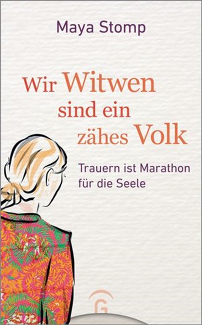 Wir Witwen sind ein zähes Volk, Maya Stomp - Ebook - 9783641258382