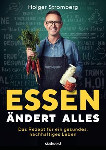 Essen ändert alles, Holger Stromberg - Ebook - 9783641258504