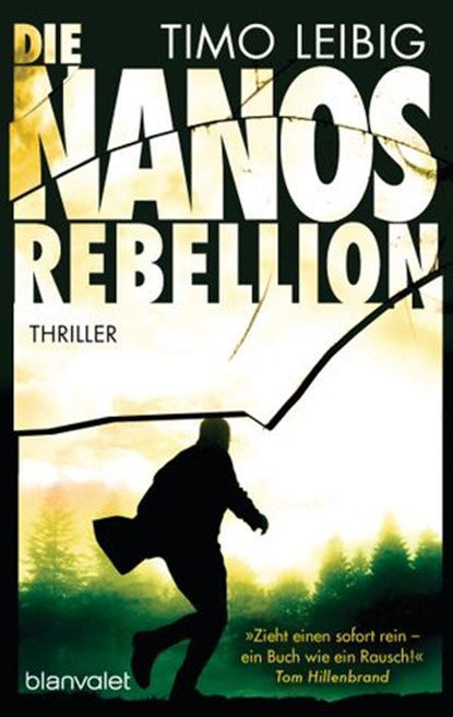 Die Nanos-Rebellion, Timo Leibig - Ebook - 9783641258870