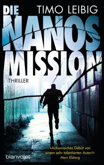 Die Nanos-Mission, Timo Leibig - Ebook - 9783641258993