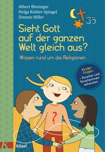 Sieht Gott auf der ganzen Welt gleich aus?, Albert Biesinger ; Helga Kohler-Spiegel ; Simone Hiller - Ebook - 9783641260248