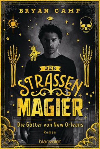 Der Straßenmagier - Die Götter von New Orleans, Bryan Camp - Ebook - 9783641260484