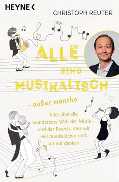 Alle sind musikalisch – außer manche, Christoph Reuter - Ebook - 9783641260637