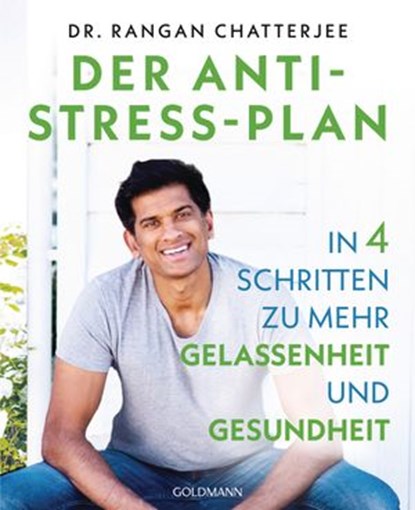 Der Anti-Stress-Plan, Dr. Rangan Chatterjee - Ebook - 9783641260828