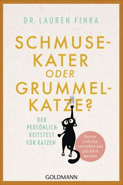 Schmusekater oder Grummelkatze?, Dr. Lauren Finka - Ebook - 9783641260897