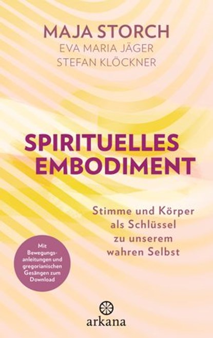 Spirituelles Embodiment, Maja Storch ; Eva Maria Jäger ; Stefan Klöckner - Ebook - 9783641261924