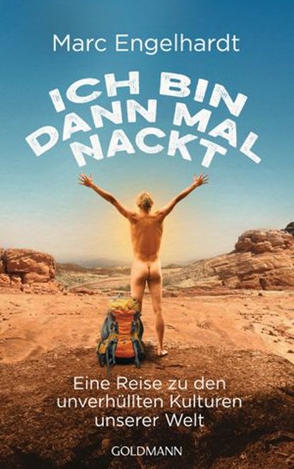 Ich bin dann mal nackt, Marc Engelhardt - Ebook - 9783641262280