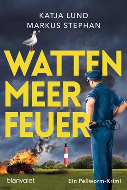 Wattenmeerfeuer, Katja Lund ; Markus Stephan - Ebook - 9783641262297